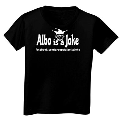 Albo is a Joke - 2 - White - Toddler Unisex T Shirt (Same Day) Thumbnail